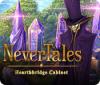 Nevertales: Le Secret des Hearthbridge game