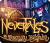 Nevertales: La Beauté Intérieure game