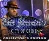 Noir Chronicles: City of Crime Édition Collector game