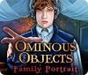 Ominous Objects: Portrait de Famille game