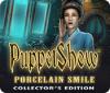PuppetShow: Le Sourire de Porcelaine Édition Collector game
