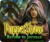 Puppetshow: Retour à Joyville game