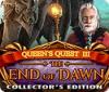 La Quête de la Reine 3: La Fin de l'Aube Édition Collector game