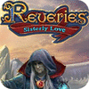 Reveries: Les Deux Sœurs Edition Collector game