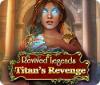 Revived Legends: La Vengeance des Titans game