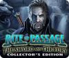 Rite of Passage: L'Épée et la Fureur Édition Collector game