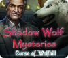 Shadow Wolf Mysteries: La Malédiction de la Colline aux Loups game