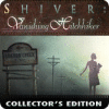 Shiver: Disparitions à Gordon Creek Edition Collector game