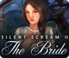 Silent Scream II: La Mariée game