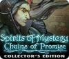 Spirits of Mystery: Les Chaînes d'une Promesse Édition Collector game