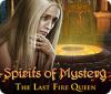 Spirits of Mystery: La Dernière Reine de Feu game