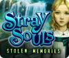 Stray Souls: Les Souvenirs Volés game