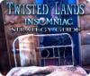 Twisted Lands: Insomniac Strategy Guide game