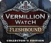 Vermillion Watch: Le Prix de la Chair Édition Collector game