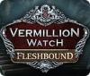 Vermillion Watch: Le Prix de la Chair game