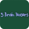 Five Brain Teasers jeu