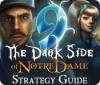 9: The Dark Side Of Notre Dame Strategy Guide jeu