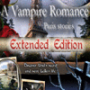 A Vampire Romance: Paris Stories Extended Edition jeu