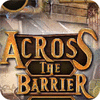 Across The Barrier jeu