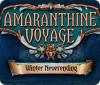 Amaranthine Voyage: L'Hiver Interminable jeu