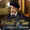 Amulet of Time: Intrigue à Chenonceau jeu
