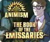 Animism: The Book of Emissaries jeu