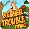 Beaver Trouble Typing jeu