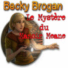 Becky Brogan: Le Mystère du Manoir Meane jeu