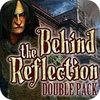 Behind the Reflection Double Pack jeu