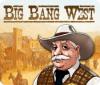 Big Bang West jeu