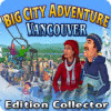 Big City Adventure: Vancouver Edition Collector jeu