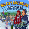 Big City Adventure: Vancouver jeu