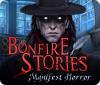 Bonfire Stories: Manifest Horror jeu
