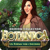 Botanica: Un Portail vers l'Inconnu Edition Collector jeu