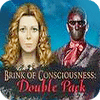 Brink of Consciousness Double Pack jeu