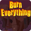 Burn Everything jeu