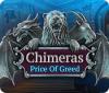 Chimeras: Le Prix de la Cupidité jeu