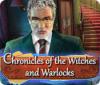 Chronicles of the Witches and Warlocks jeu