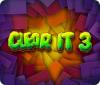 ClearIt 3 jeu