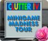 Clutter IV: Minigame Madness Tour jeu