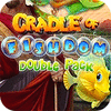 Cradle of Fishdom Double Pack jeu