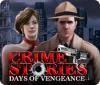 Crime Stories: Days of Vengeance jeu