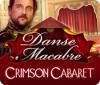 Danse Macabre: Cabaret Rouge jeu