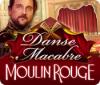 Danse Macabre: Moulin Rouge Collector's Edition jeu