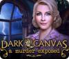Dark Canvas: A Murder Exposed jeu