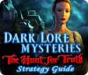 Dark Lore Mysteries: The Hunt for Truth Strategy Guide jeu