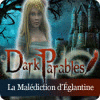 Dark Parables: La Malédiction d'Églantine jeu