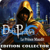 Dark Parables: Le Prince Maudit Edition Collector jeu