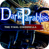 Dark Parables: La Dernière Cendrillon Edition Collector jeu
