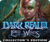 Dark Realm: Le Seigneur des Vents Édition Collector jeu